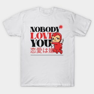 Nobody Loves You, Evil Cupid - No Love T-Shirt